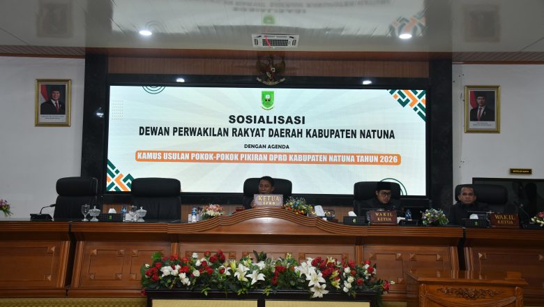 SOSIALISASI POKOK-POKOK PIKIRAN DPRD KABUPATEN NATUNA TAHUN 2026