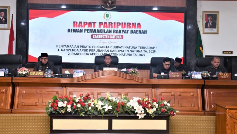 DPRD KABUPATEN NATUNA GELAR RAPAT RARIPURNA DENGAN AGENDA PENYAMPAIAN PIDATO PENGANTAR BUPATI NATUNA TERHADAP RANPERDA APBD